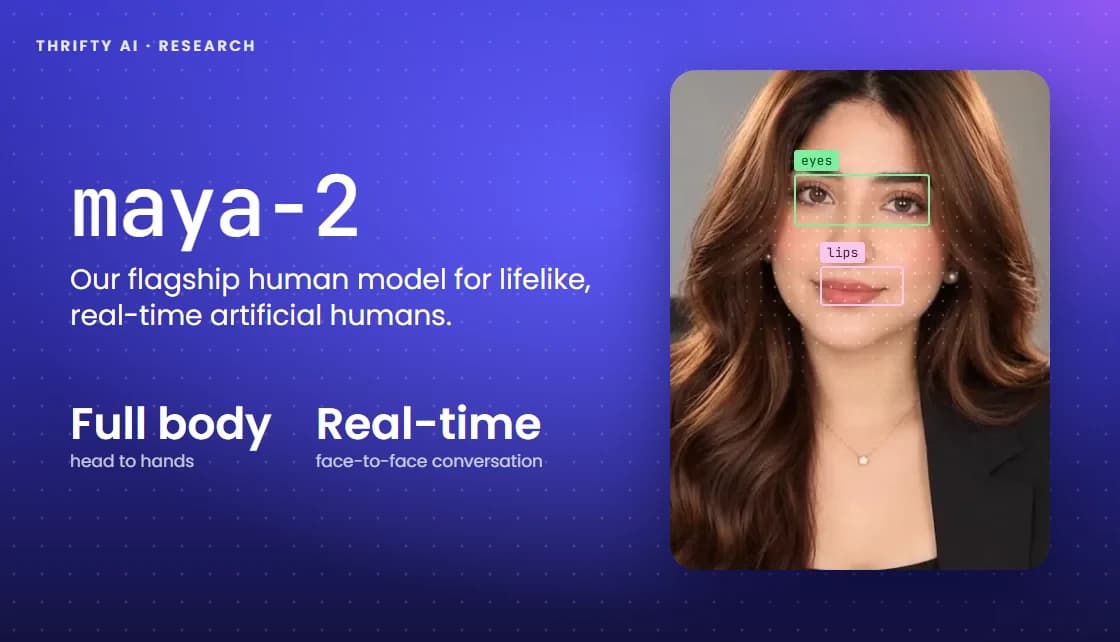 Maya-2, Thrifty AI's flagship human model